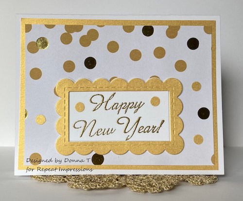The House That Stamps Built Theme Challenge D2921 ~ New Years creation by Donna Thielker